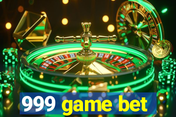999 game bet